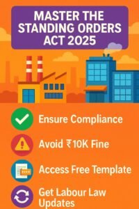 Standing Orders Act 2025: HR Guide to Compliance & Avoiding Fines 1 Standing Orders Act Compliance